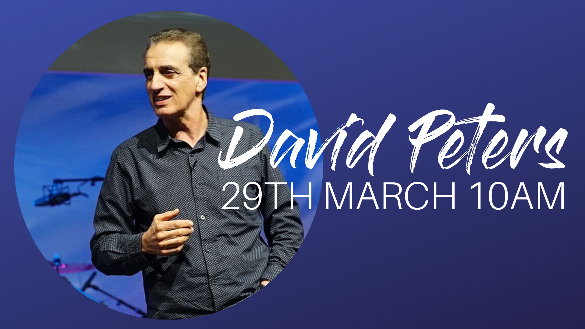David Peters - 29th March - The River Church | Church in East Auckland, NZ