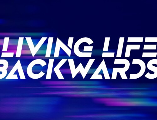 Living Life Backwards | Prioritising What Matters